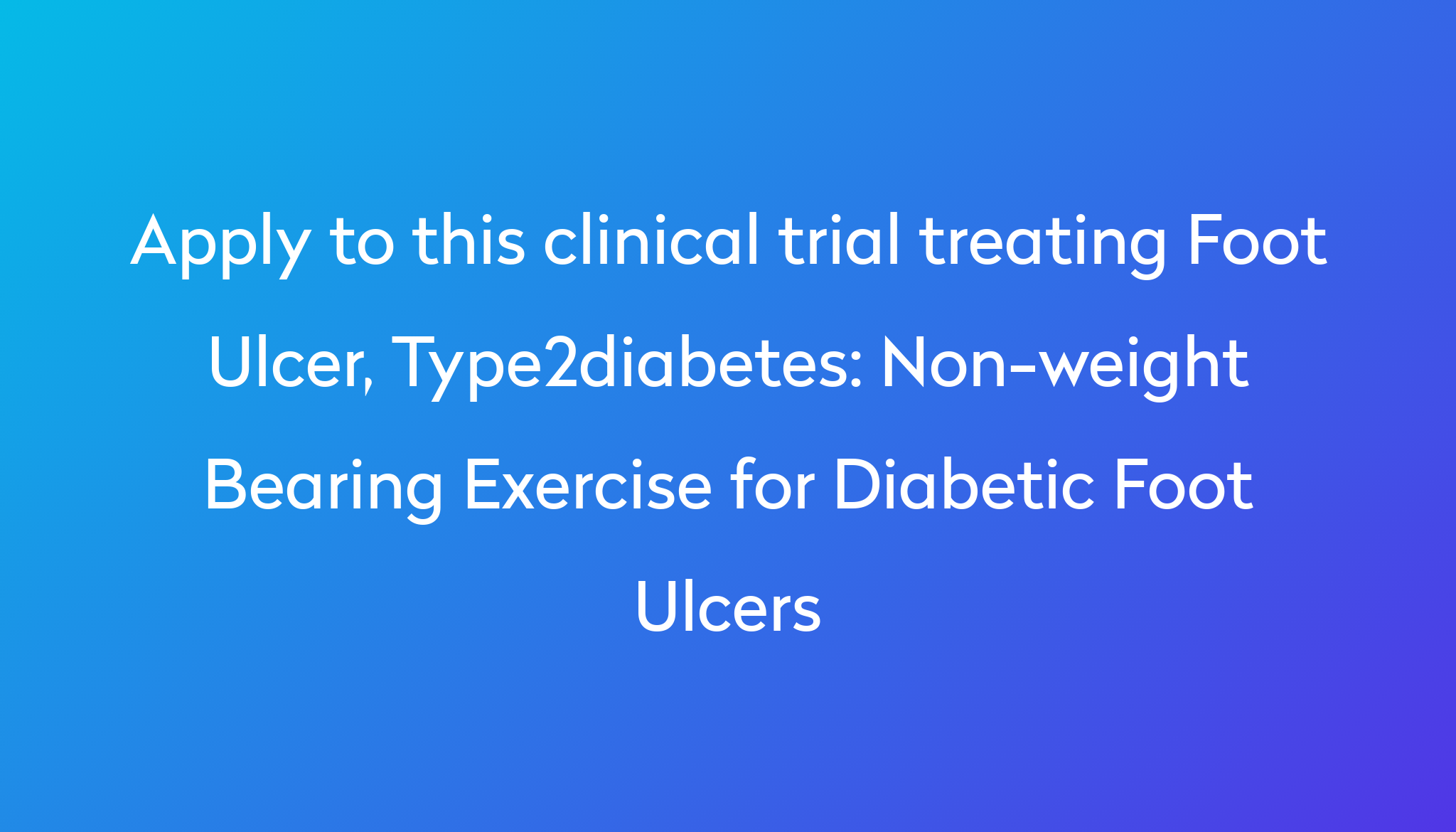 non-weight-bearing-exercise-for-diabetic-foot-ulcers-clinical-trial